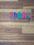 Bookmark - Shhh... I'm reading