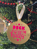 Ornament - Deck the Halls pink on gold