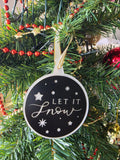 Ornament - Black Let it Snow