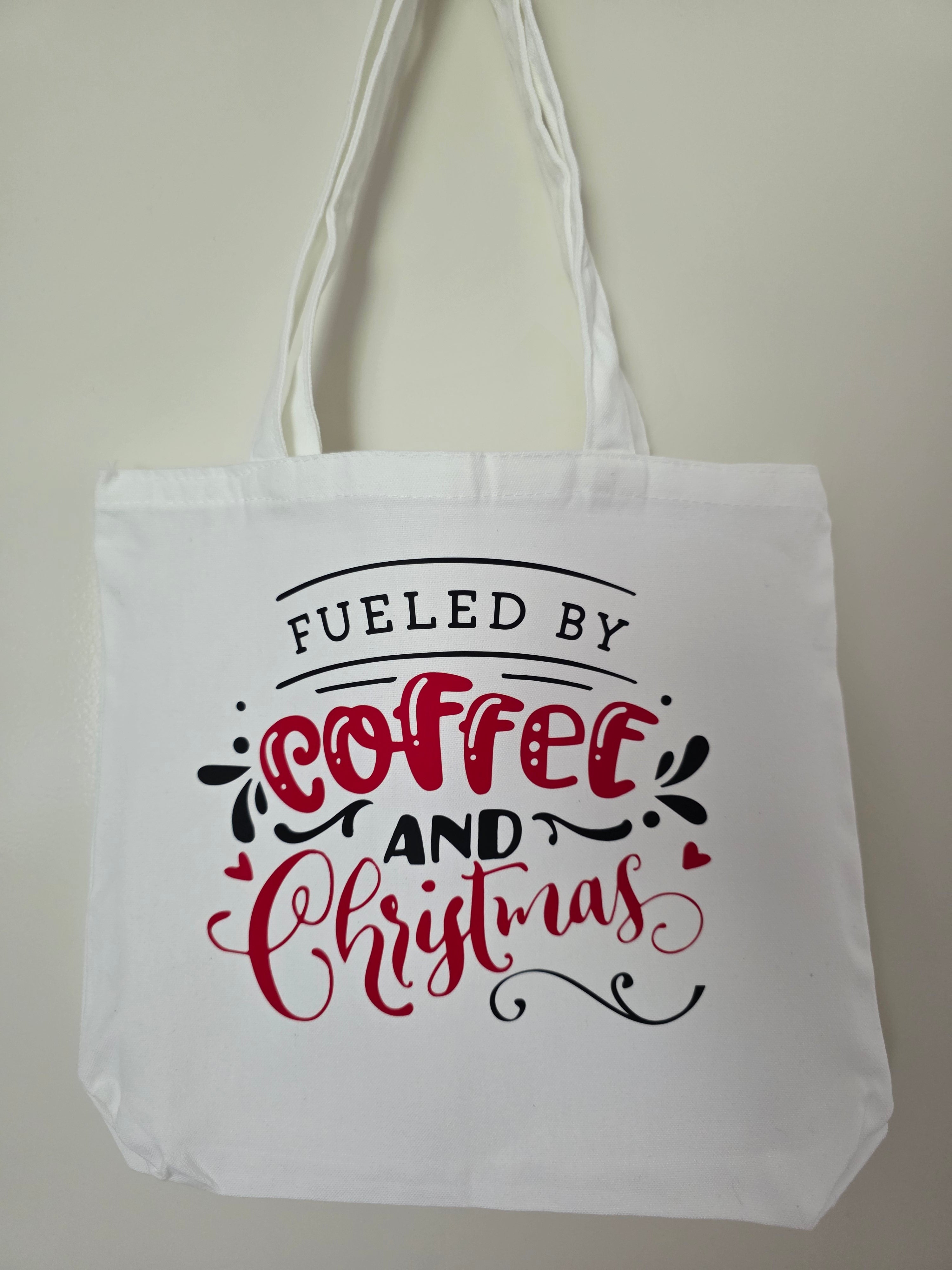 Tote Bag - Fueled by Coffee and Christmas